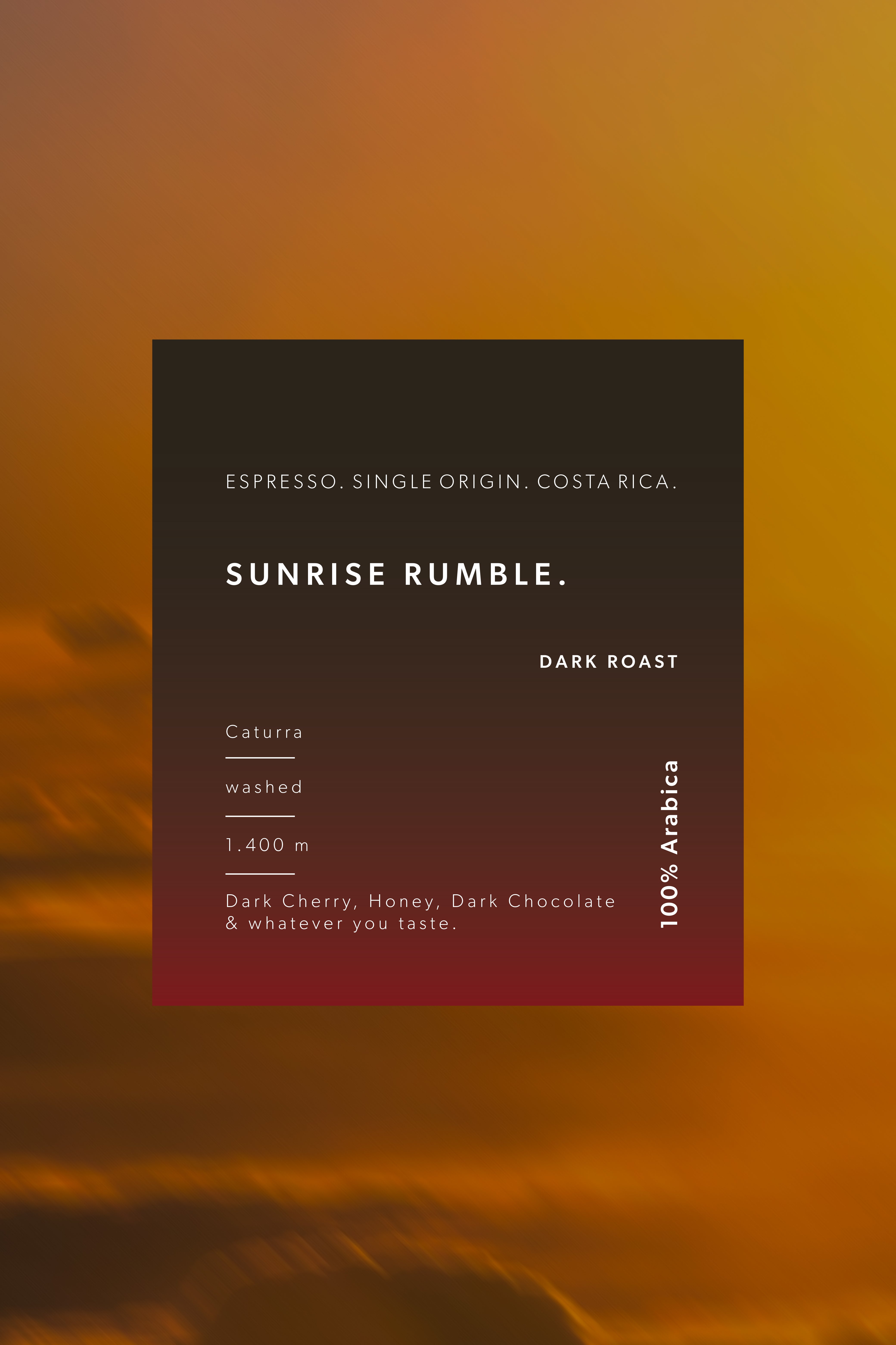 SUNRISE RUMBLE - Espresso